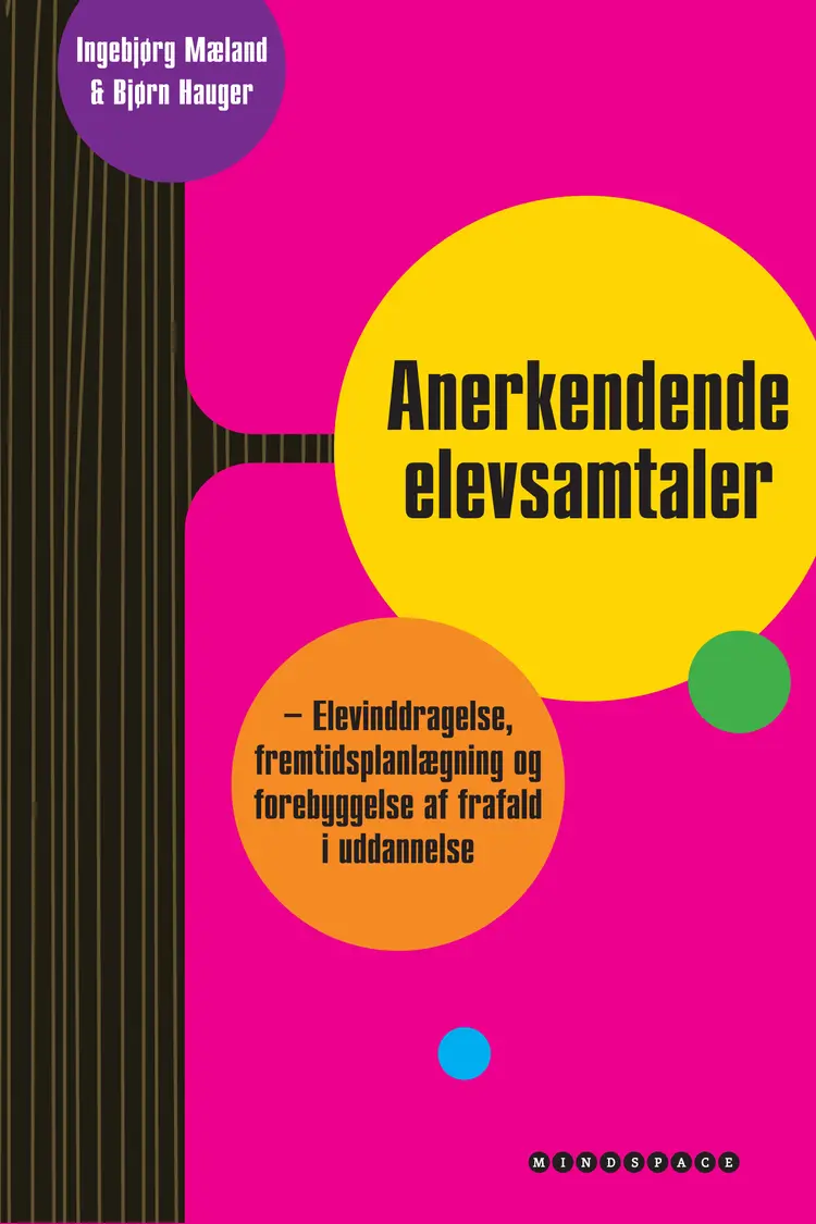 Anerkendende elevsamtaler af Ingebjørg Mæland
