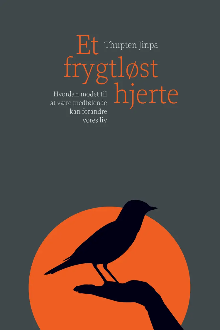 Et frygtløst hjerte af Thupten Jinpa