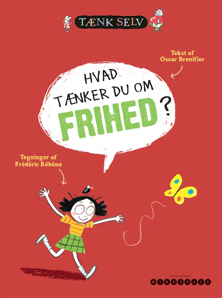 Hvad tænker du om frihed? af Oscar Brenifier