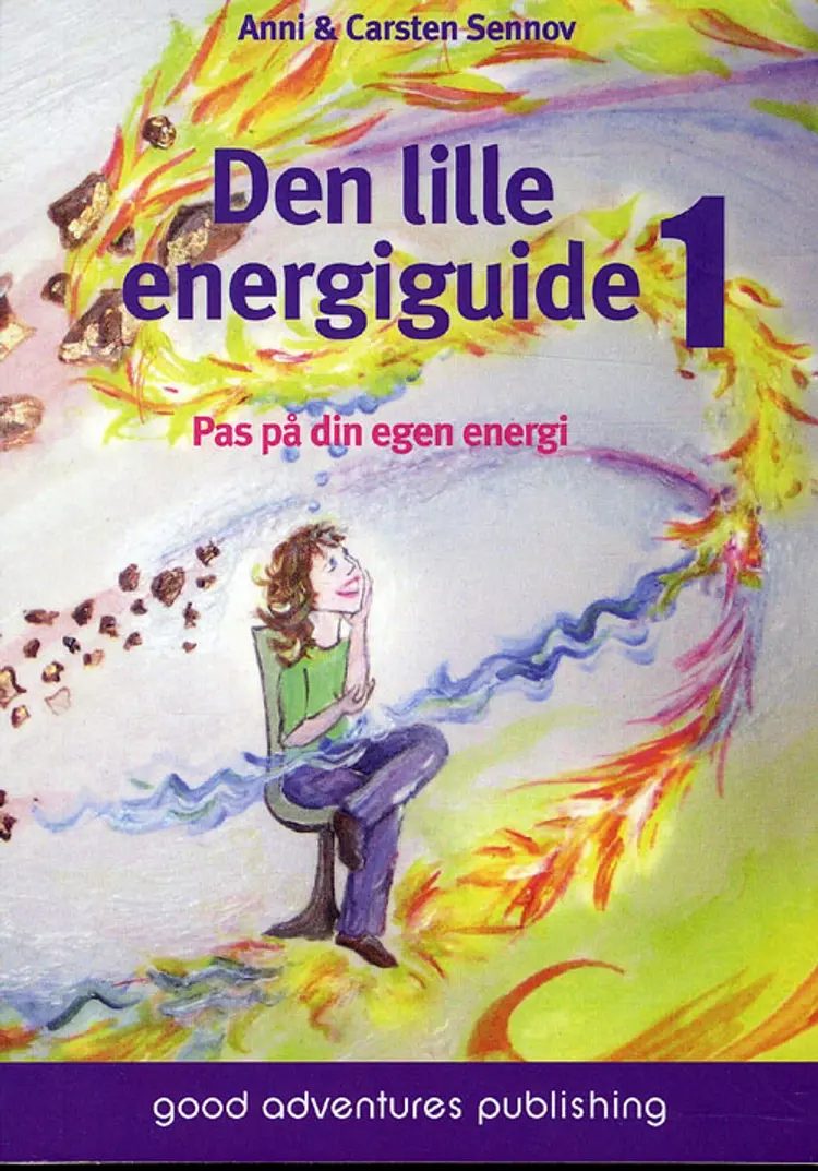 Den lille energiguide 1 af Anni & Carsten Sennov