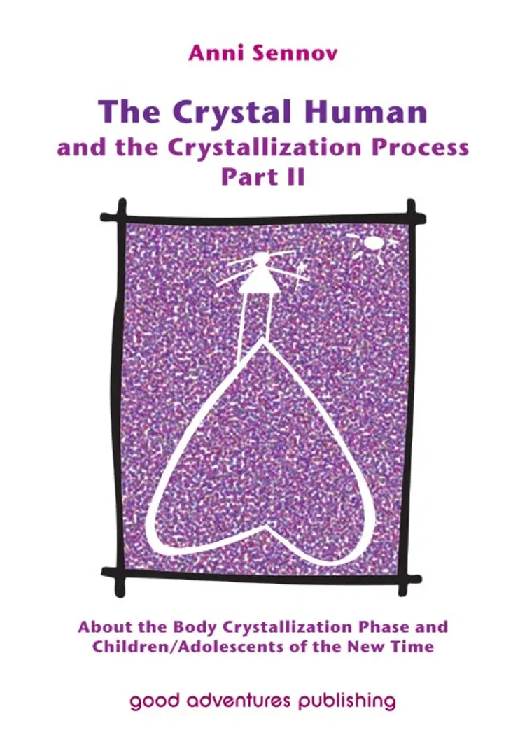 The crystal human and the crystallization process af Anni Sennov