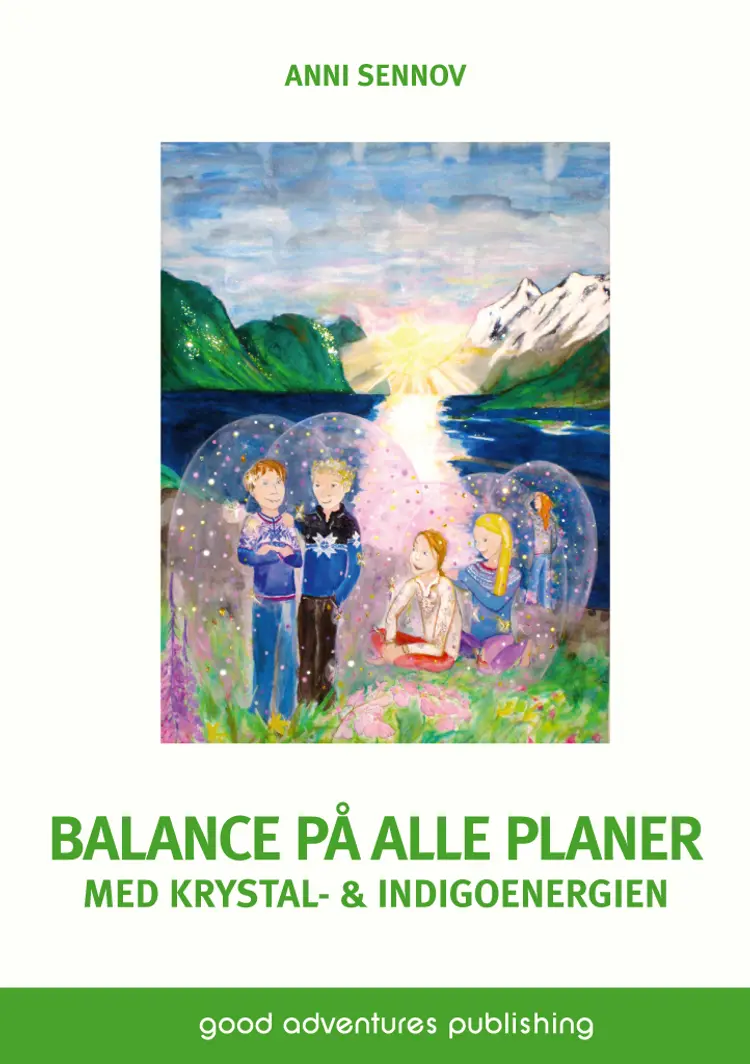 Balance på alle planer med krystal- & indigoenergien af Anni Sennov