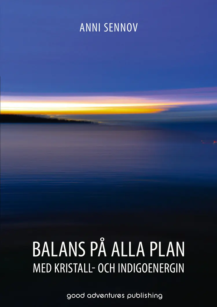 Balans på alla plan af Anni Sennov