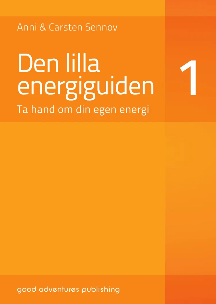 Den lilla energiguiden 1 af Anni & Carsten Sennov