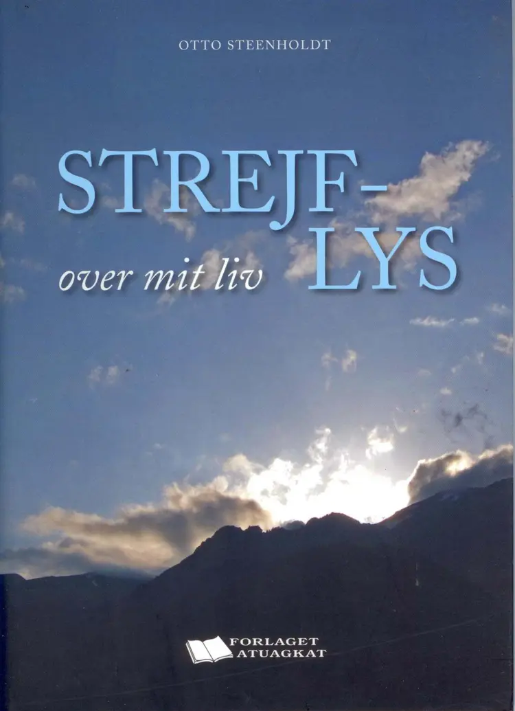 Strejflys over mit liv af Otto Steenholdt