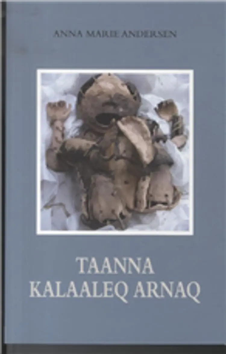 Taanna kalaaleq arnaq af Anna Marie Andersen