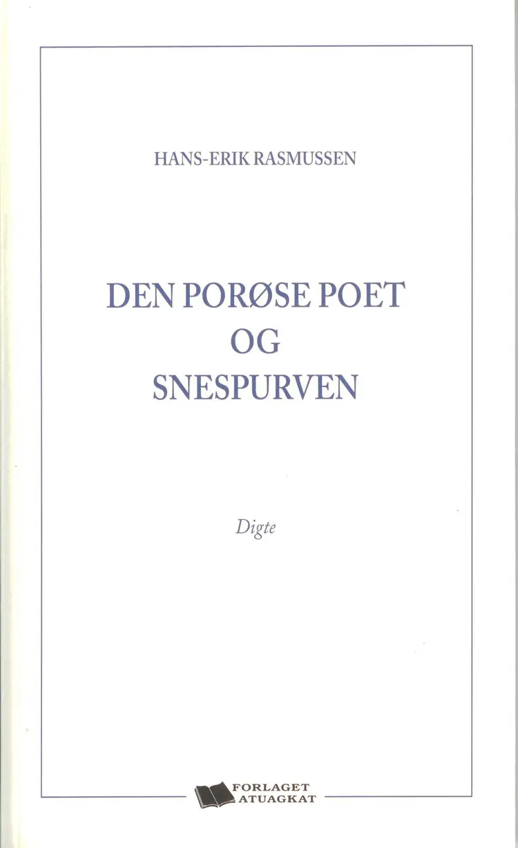Den porøse poet og snespurven af Hans-Erik Rasmussen