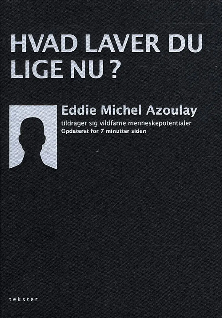 Hvad laver du lige nu? af Eddie Michel Azoulay