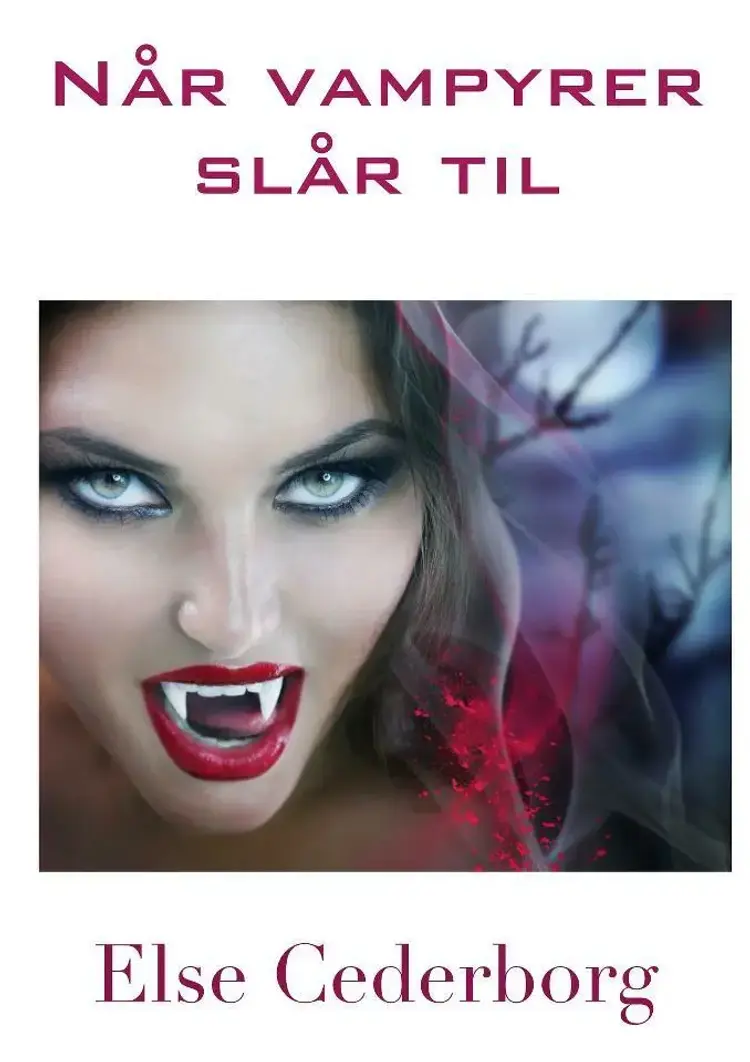 Når vampyrer slår til af Else Cederborg