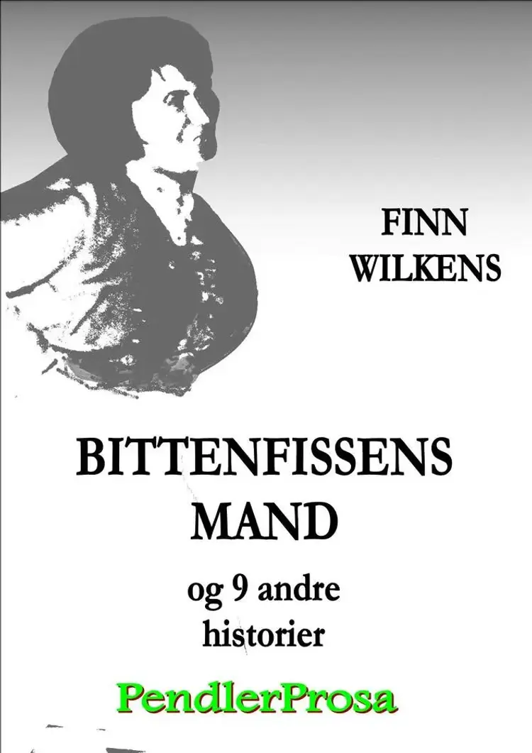 BITTENFISSENS MAND og 9 andre historier af Finn Wilkens