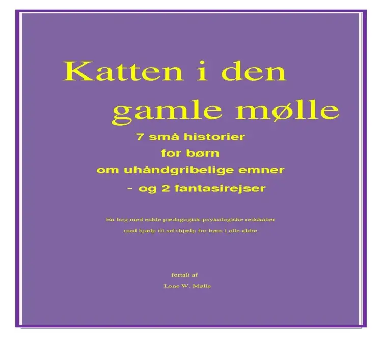 Katten i den gamle mølle af Lone Mølle