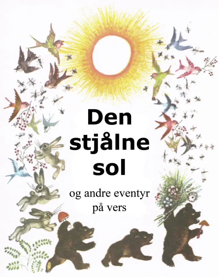 Den stjålne sol og andre eventyr på vers af Kornej Tjukovskij