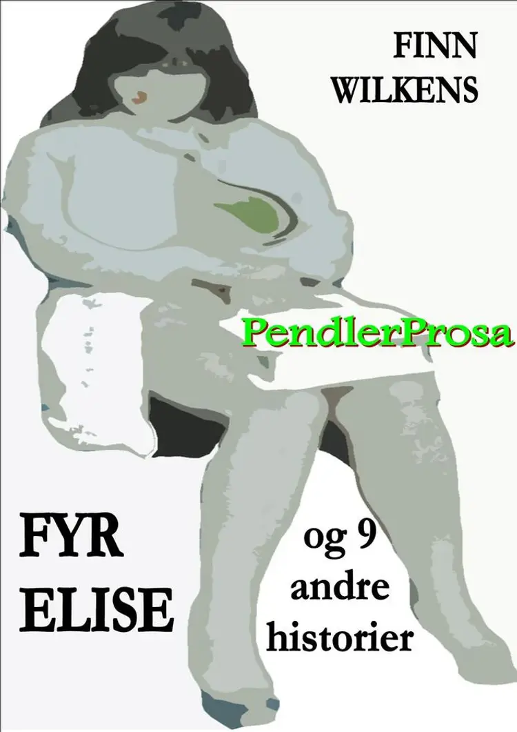 FYR ELISE og 9 andre historier af Finn Wilkens