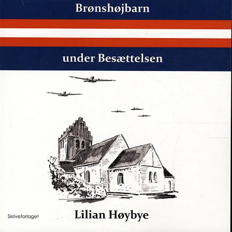 Brønshøjbarn under Besættelsen af Lilian Høybye