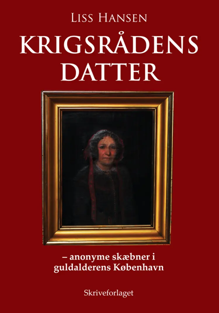 Krigsrådens datter af Liss Hansen