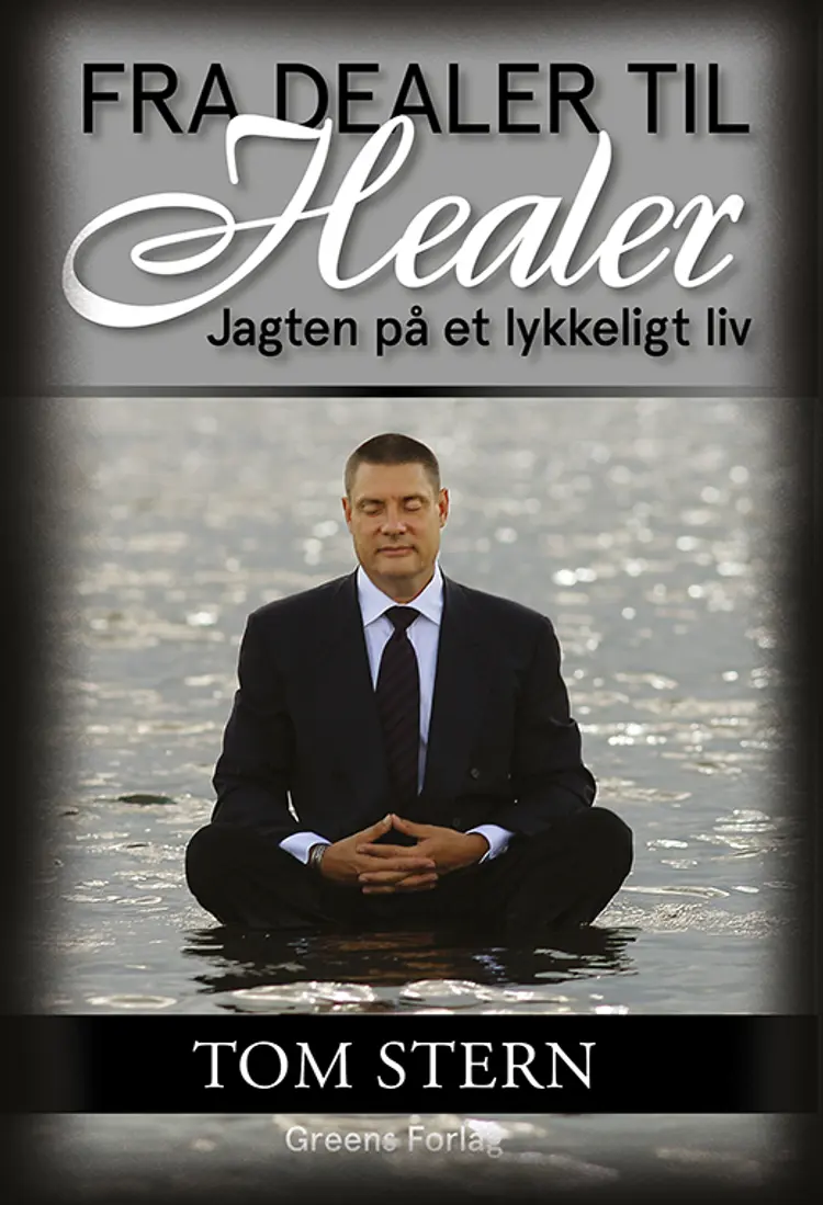 Fra dealer til healer af Tom S. Stern