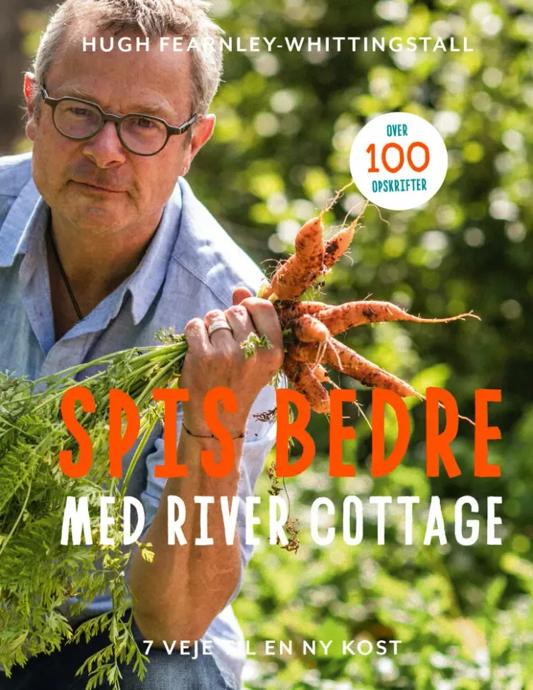 Spis bedre med River Cottage af Hugh Fearnley-Whittingstall