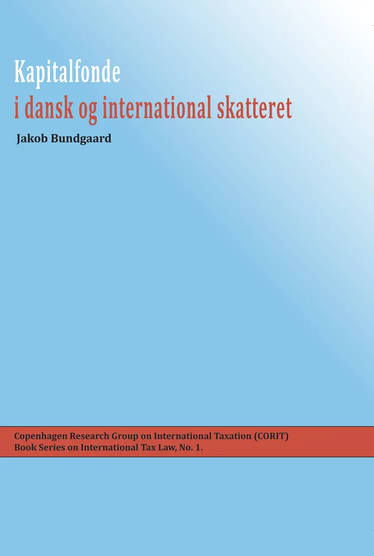 Kapitalfonde i dansk og international skatteret af Jakob Bundgaard