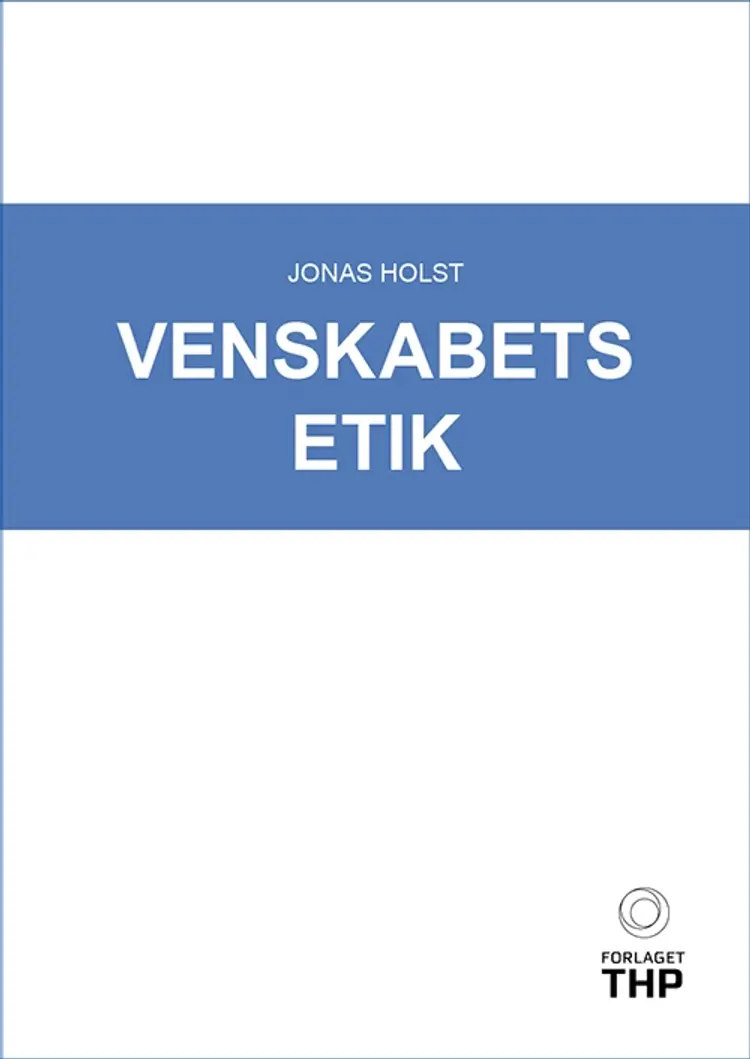 Venskabets etik af Jonas Holst