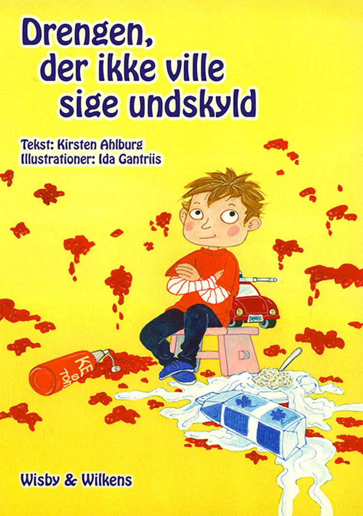 Drengen, der ikke ville sige undskyld af Kirsten Ahlburg