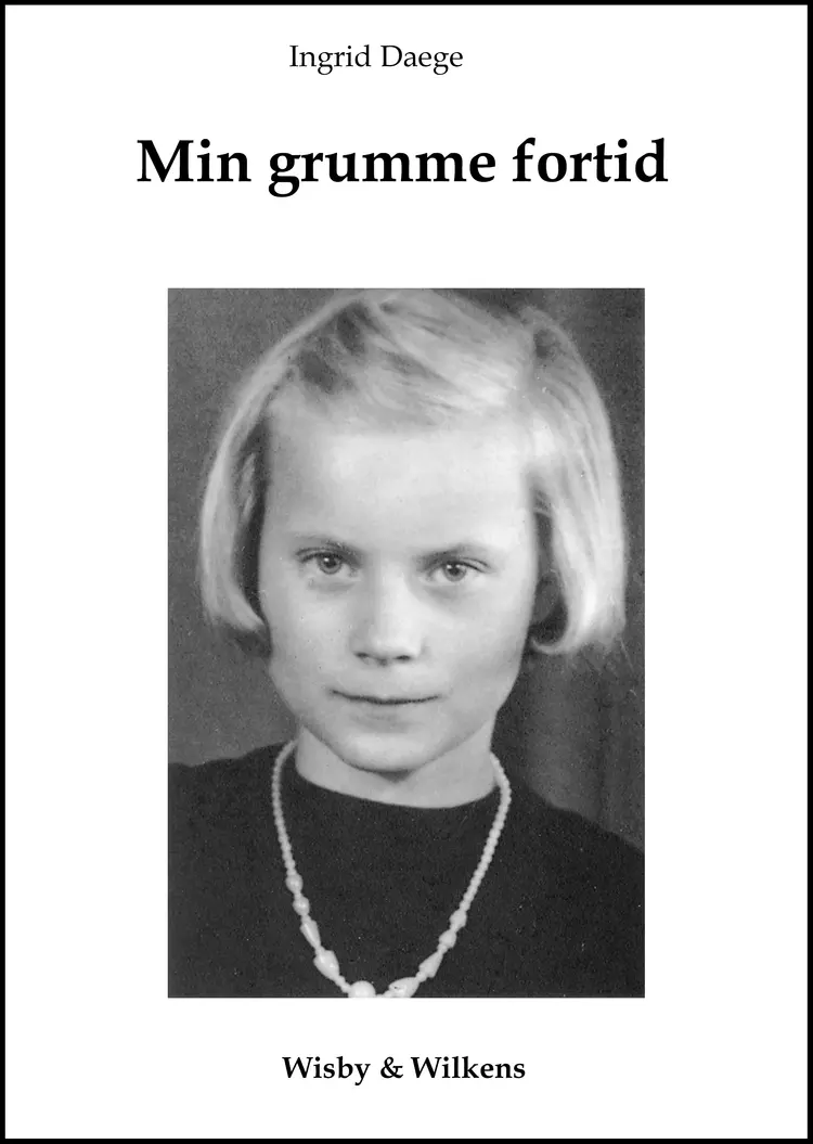 Min grumme fortid af Jacob Wisby