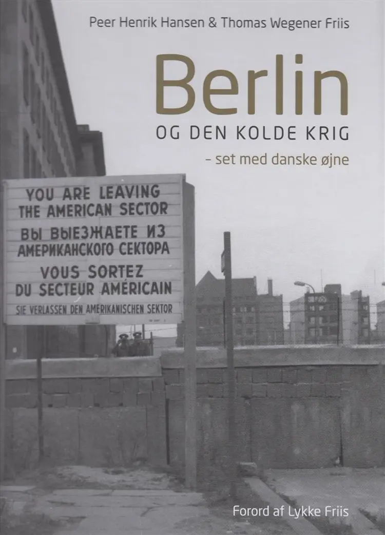 Berlin og den kolde krig af Peer Henrik Hansen