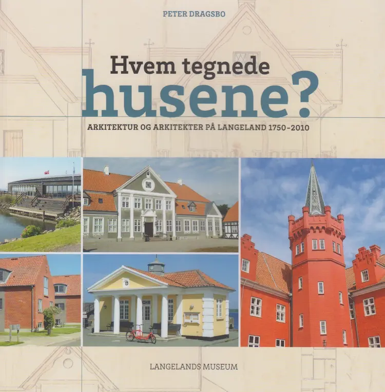 Hvem tegnede husene? af Peter Dragsbo