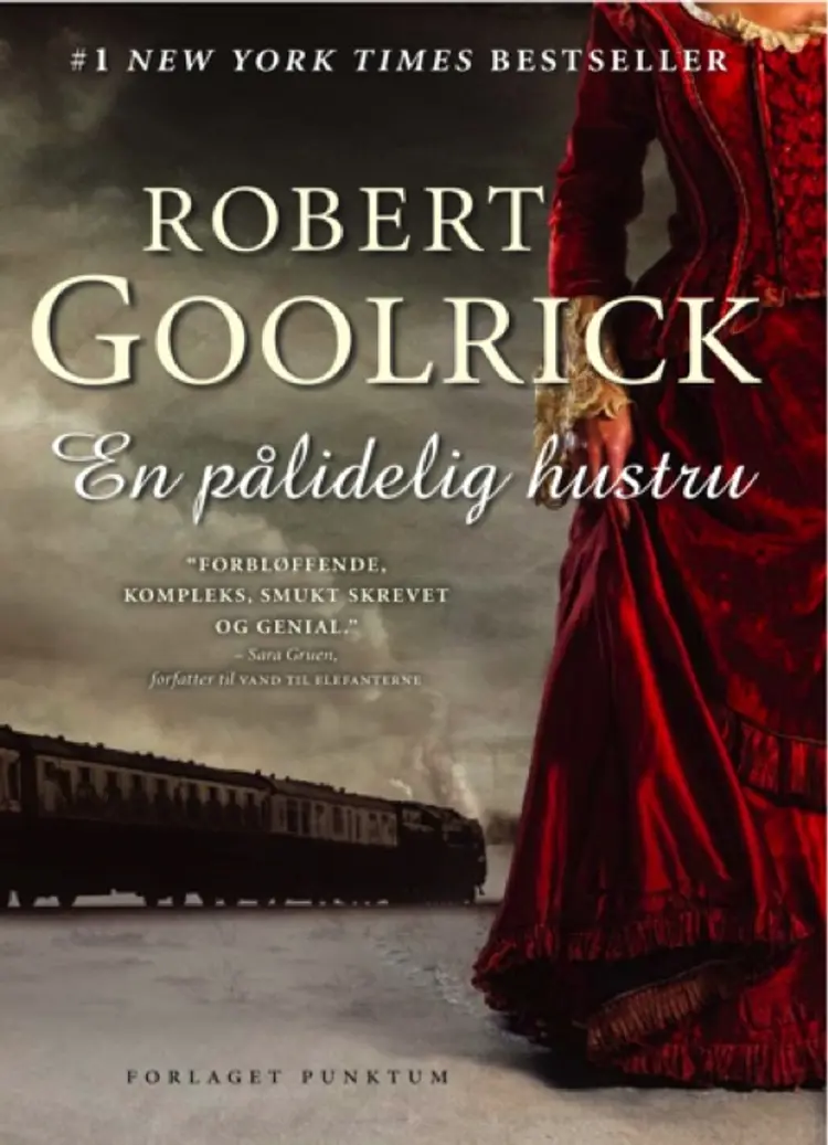 En pålidelig hustru af Robert Goolrick