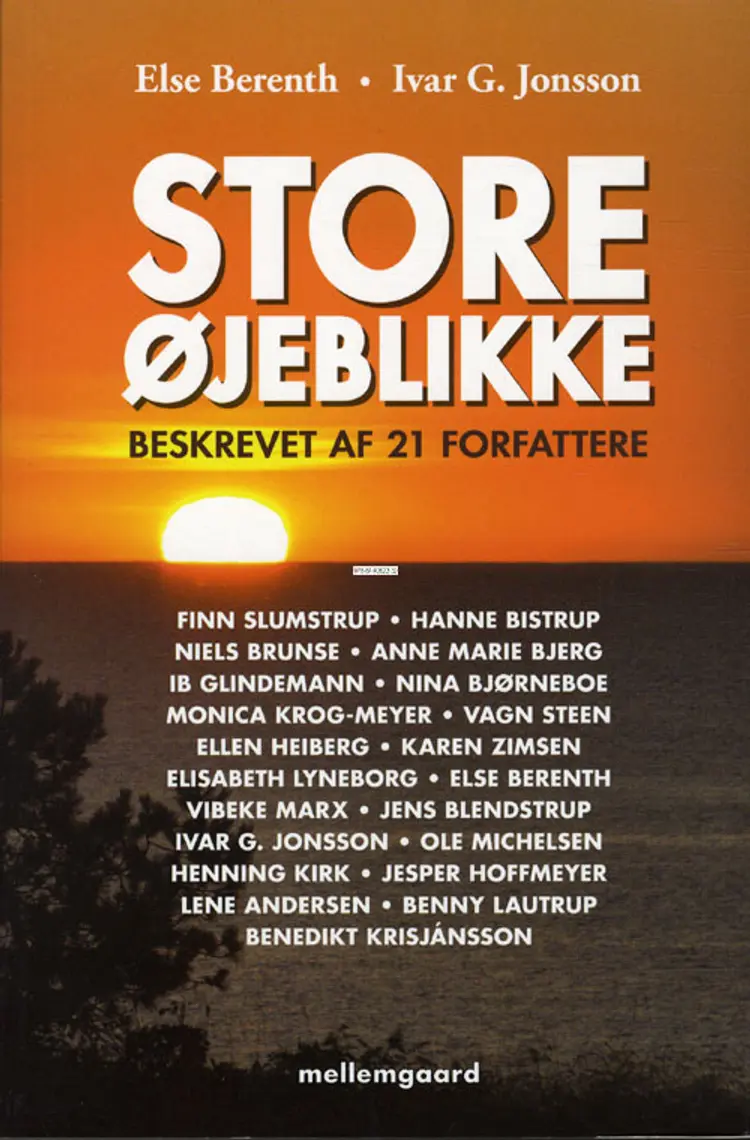 Store øjeblikke af Finn Slumstrup • Hanne Bistrup • Niels Brunse • Anne Marie Bjerg • Ib Glindemann • Nina Bjørneboe • Monica Krog-Meyer • Vagn Steen • Ellen Heiberg • Karen Zimsen • Elisabeth Lyneborg • Else Berenth • Vibeke Marx • Jens Blendstrup • Ivar G. Jonsson • Ole Michelsen • Henning Kirk • Jesper Hoff meyer • Lene Andersen • Benny Lautrup • Benedikt Krisjánsson