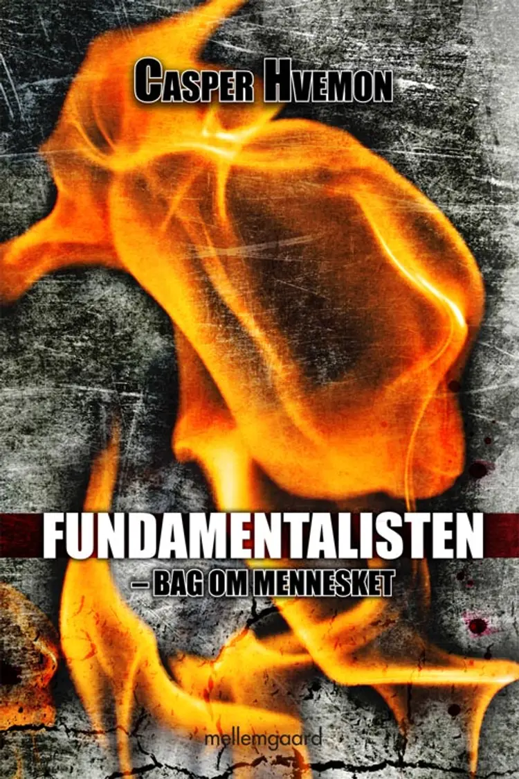 Fundamentalisten - bag om mennesket af Casper Hvemon
