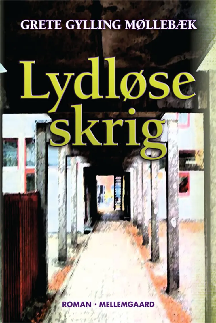 Lydløse skrig af Grete Gylling Møllebæk
