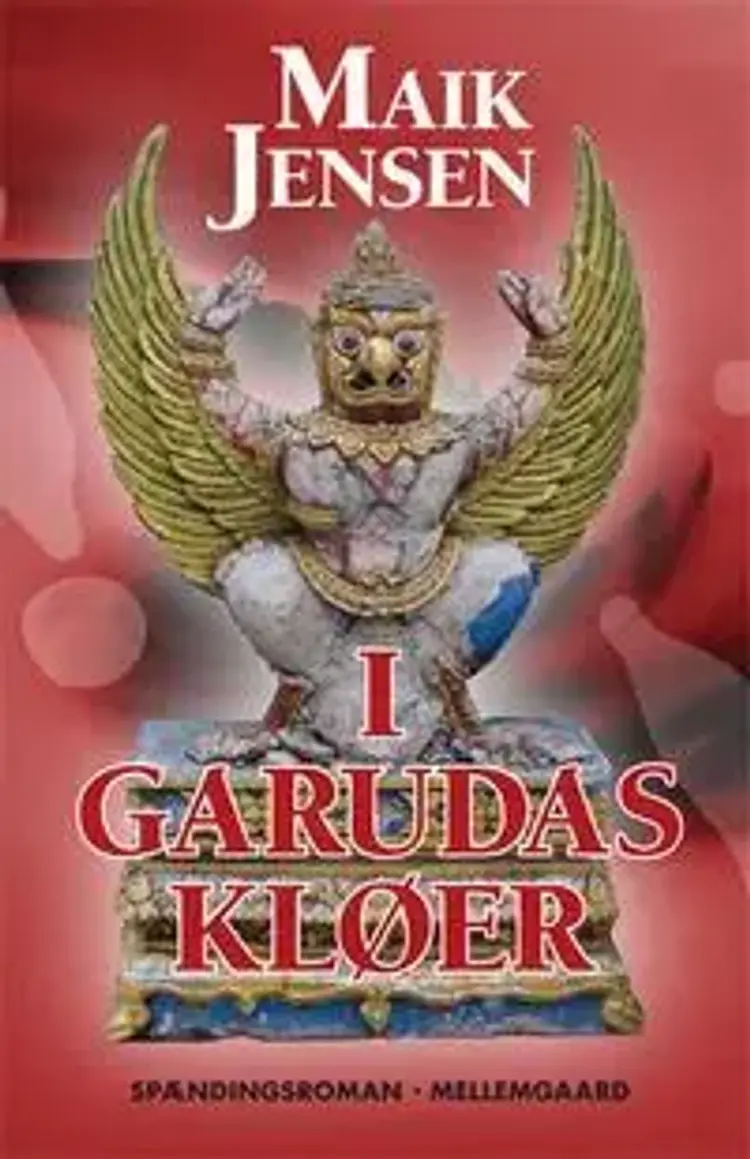 I Garudas kløer af Maik Jensen