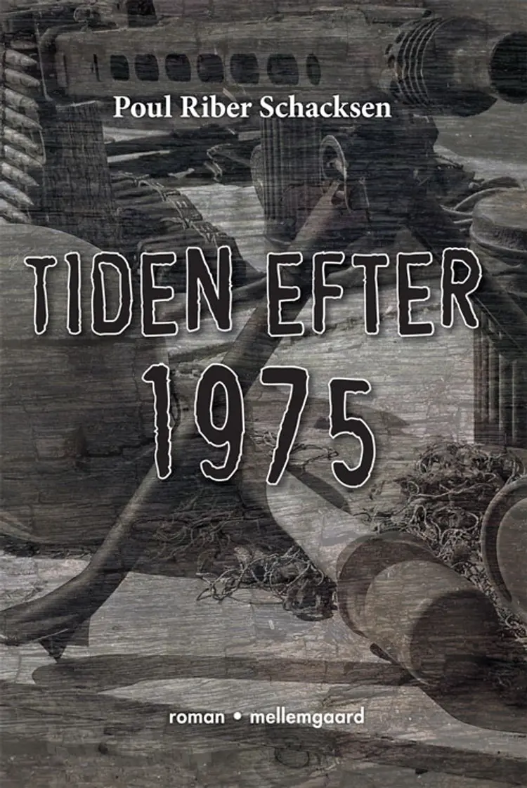 Tiden efter 1975 af Poul Riber Schacksen