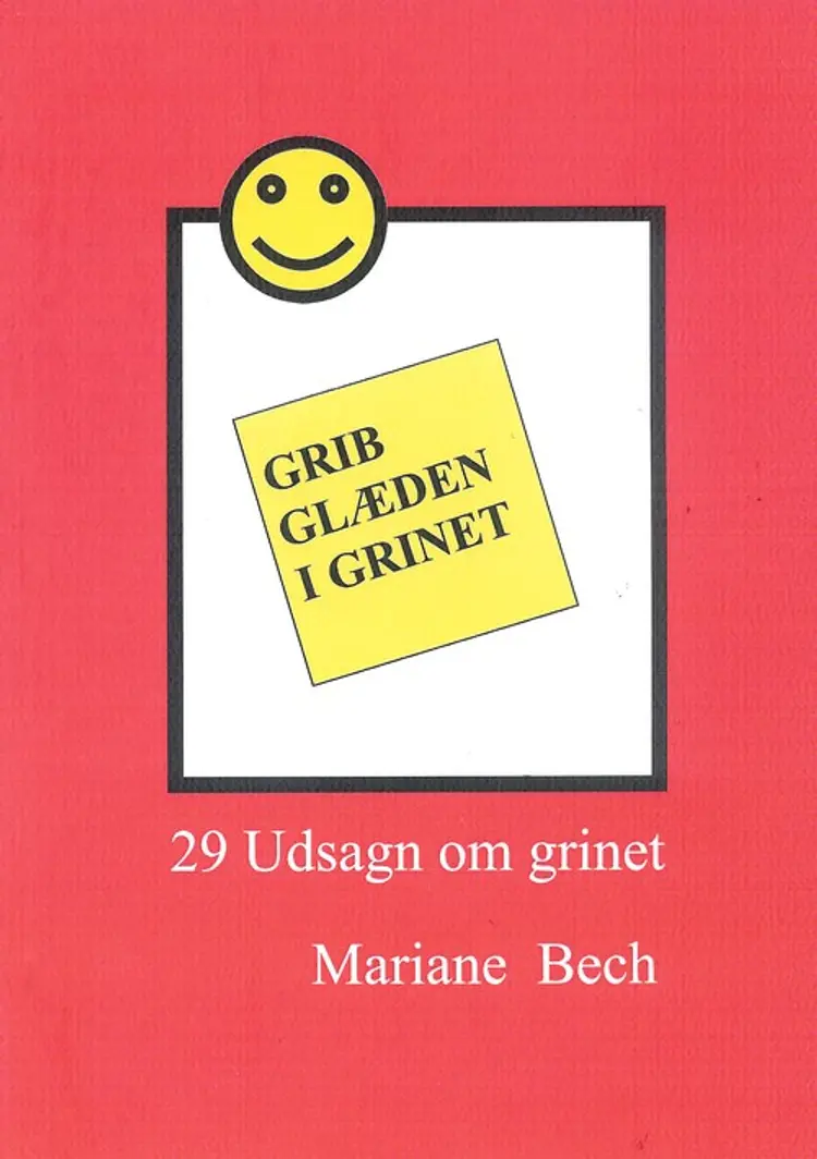 Grib Glæden i Grinet af Mariane Bech