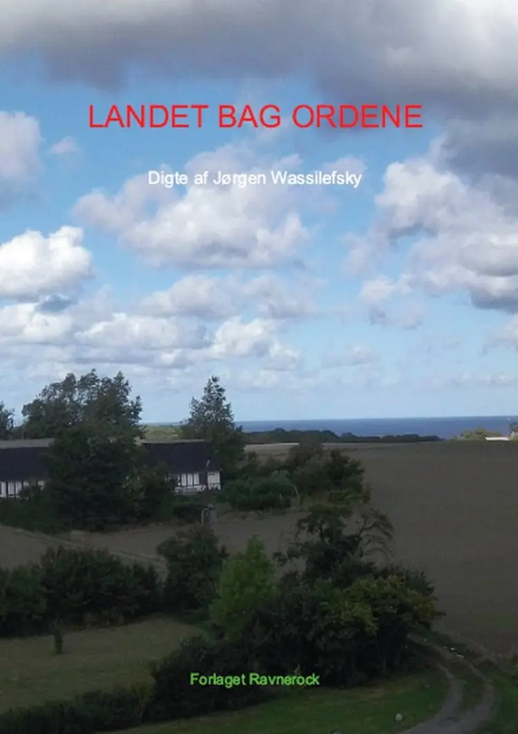 Landet Bag Ordene af Jørgen Wassilefsky