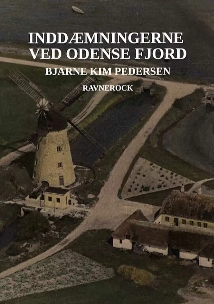 Inddæmningen ved Odense Fjord af Bjarne Kim Pedersen