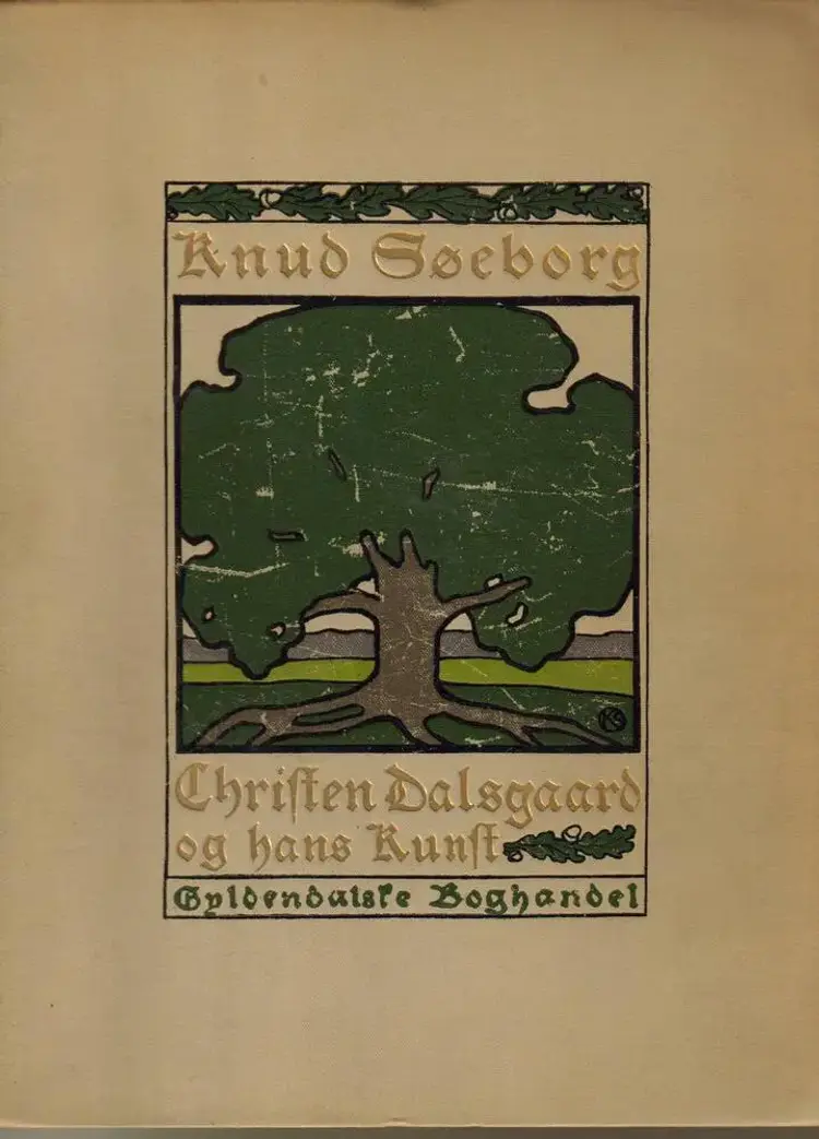 Christen Dalsgaard og hans kunst af Knud Søeborg