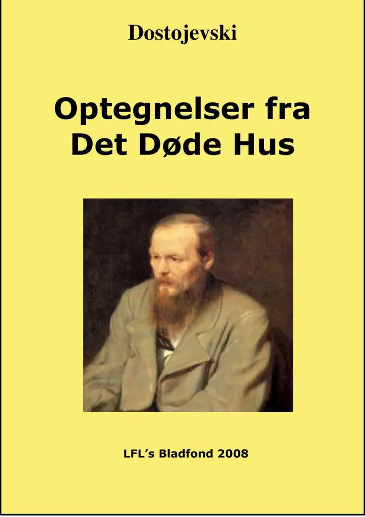 Optegnelser fra det døde hus af F.M. Dostojevskij