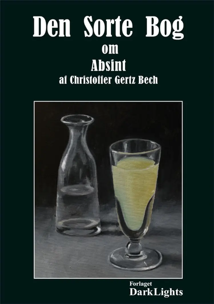 Den sorte bog om absint af Christoffer Gertz Bech