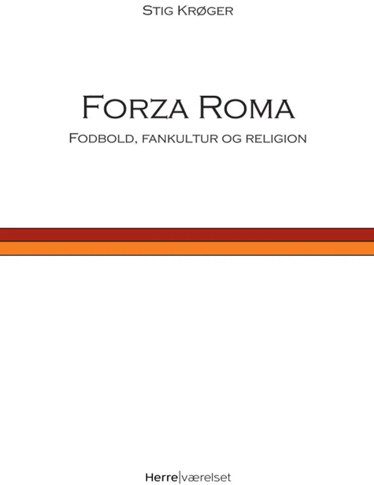 Forza Roma af Stig Krøger