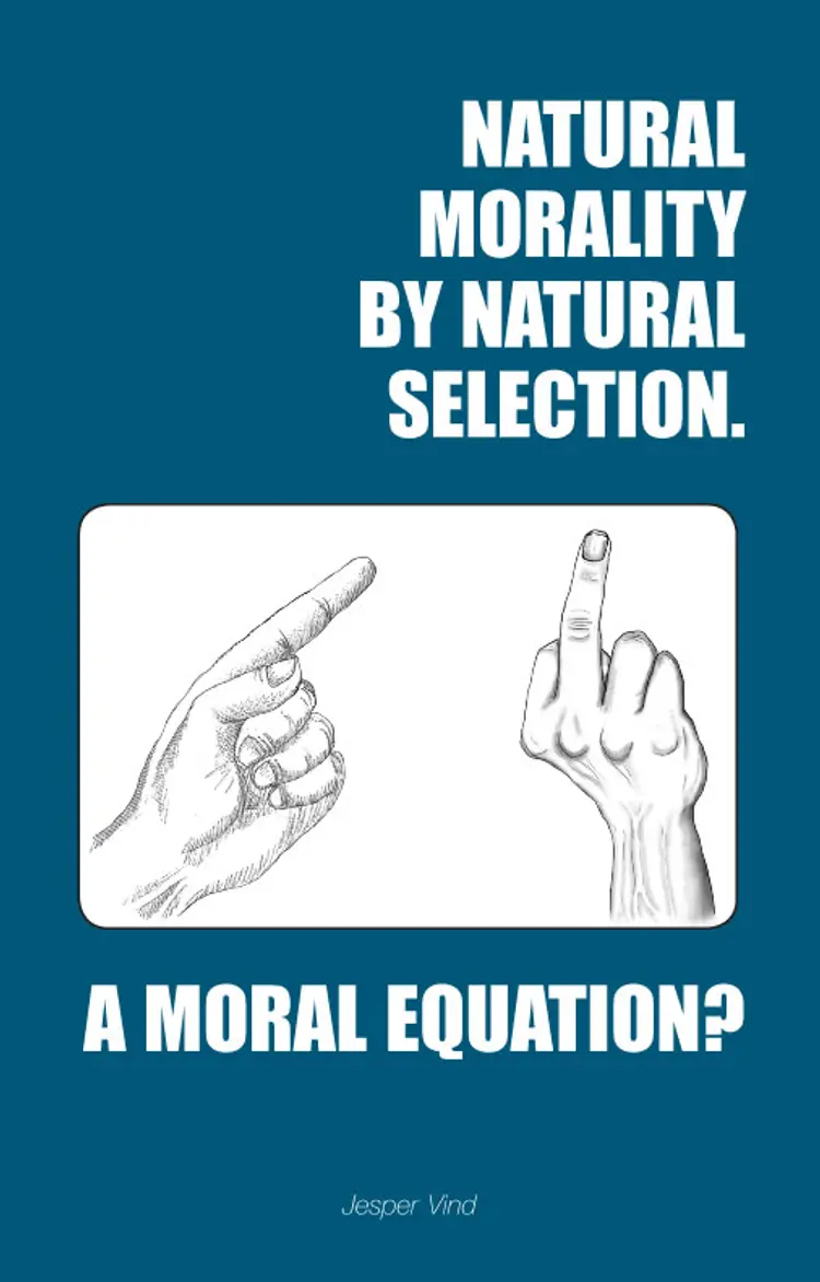Natural Morality by Natural Selection af Jesper Vind