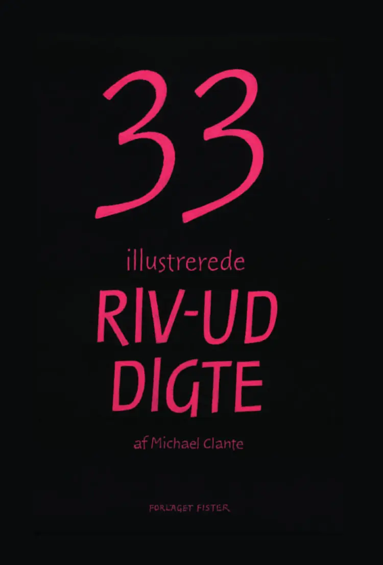 33 illustrerede riv-ud digte af Michael Clante