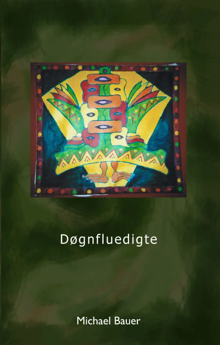 Døgnfluedigte af Michael Bauer