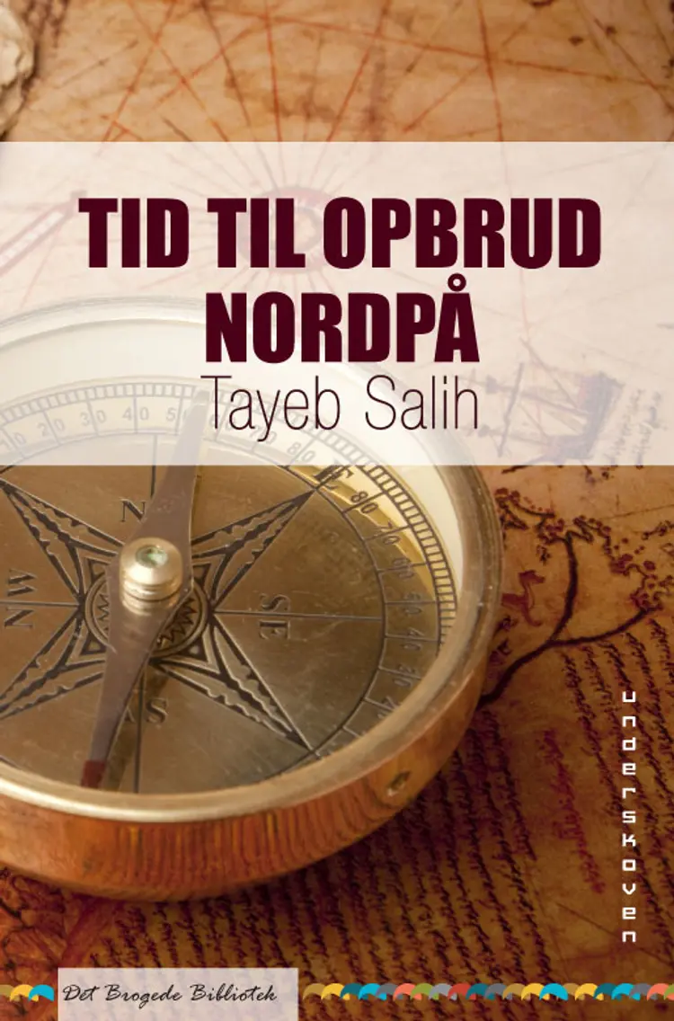 Tid til opbrud nordpå af al-Tayyib S¯alih