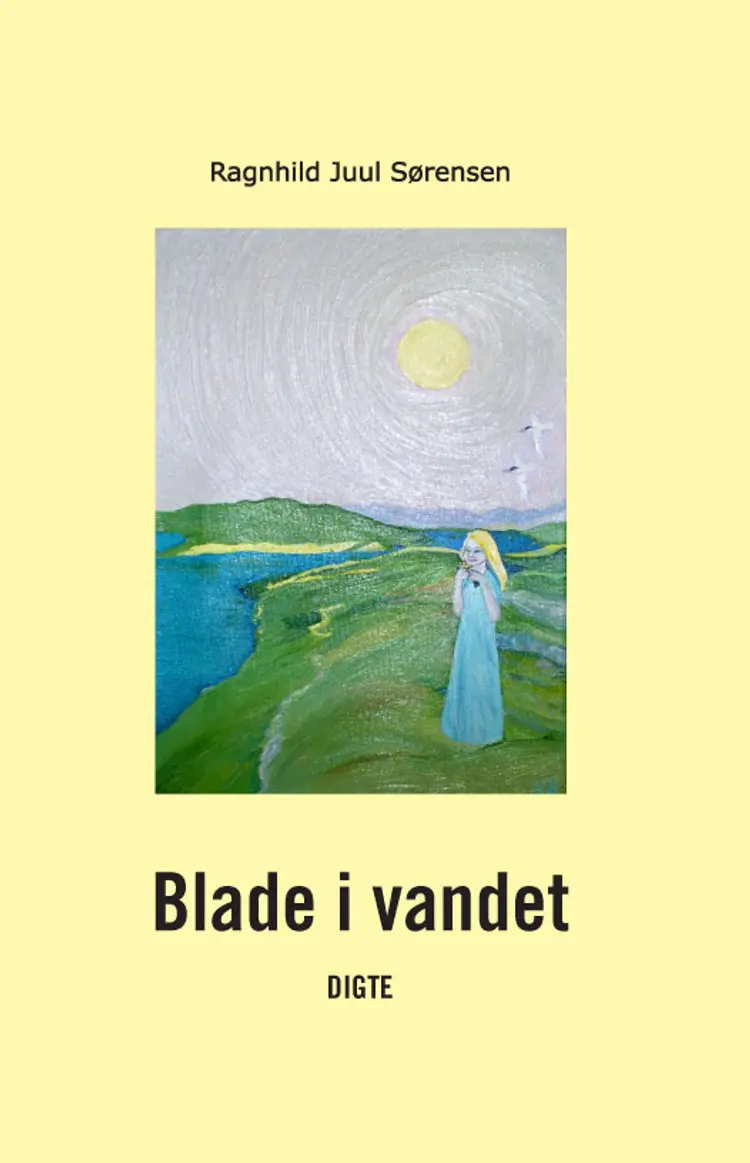 Blade i vandet af Ragnhild Juul Sørensen