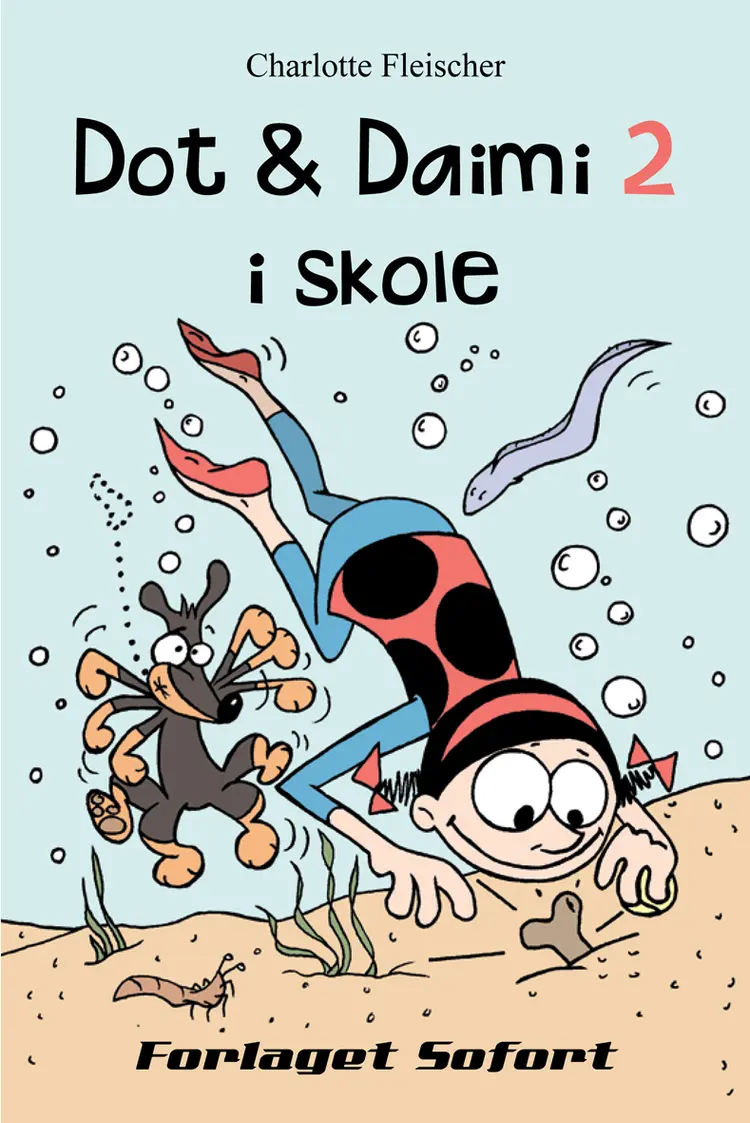 Dot & Daimi i skole af Charlotte Fleischer