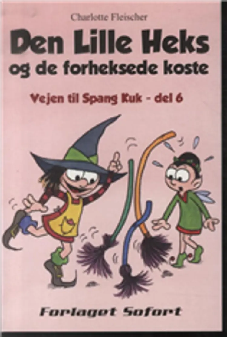 Den Lille Heks og de forheksede koste af Charlotte Fleischer
