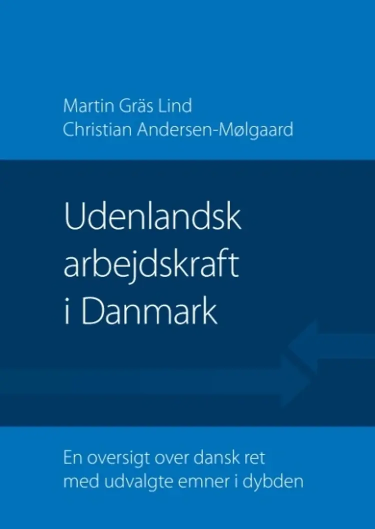 Udenlandsk arbejdskraft i Danmark af Martin Gräs Lind