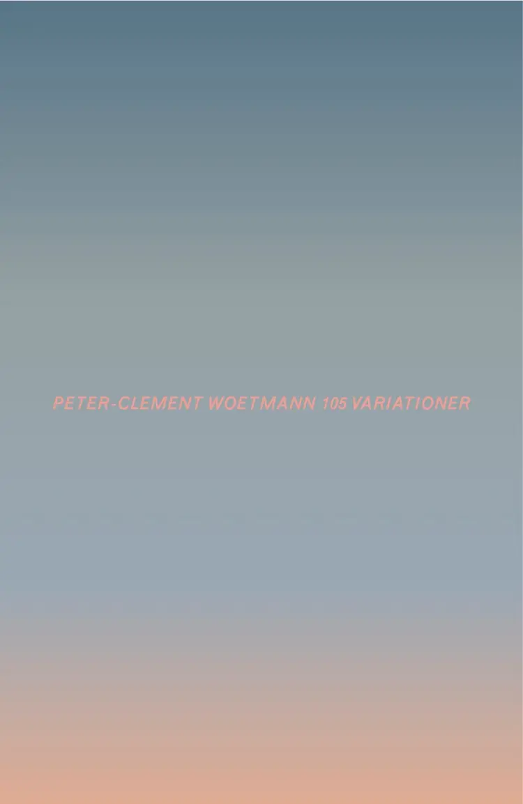 105 variationer af Peter-Clement Woetmann