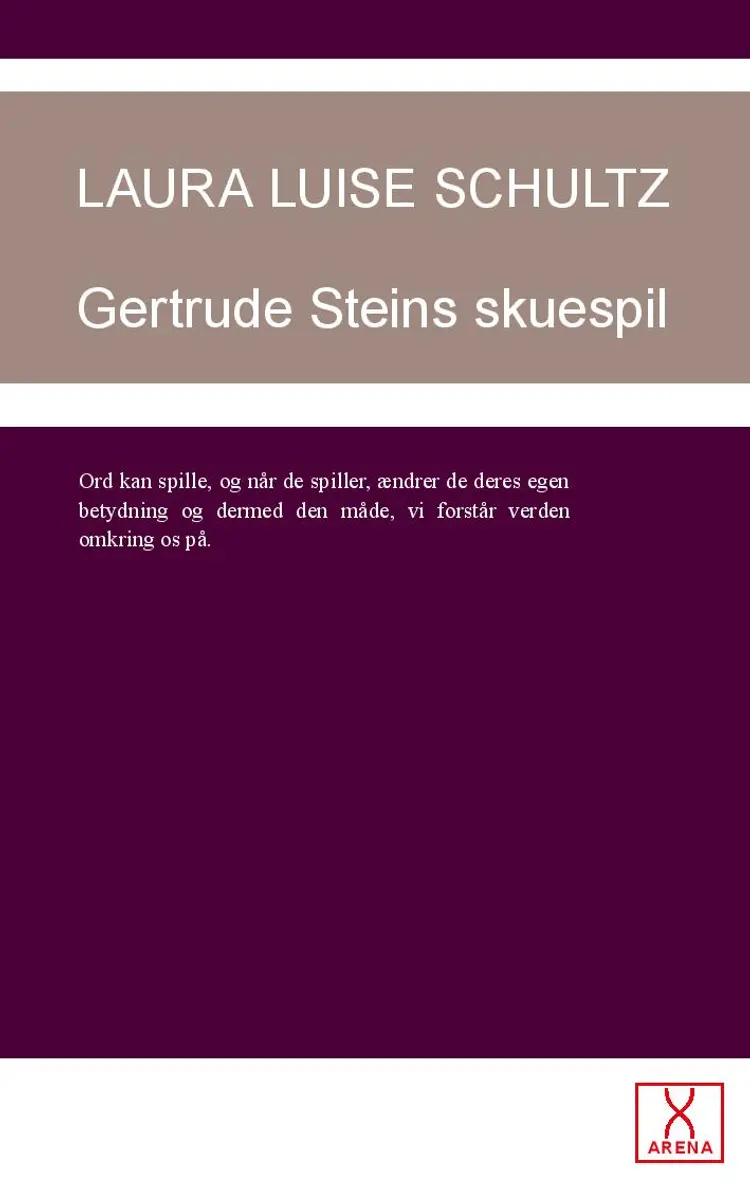 Getrude Steins skuespil af Laura Louise Schulz
